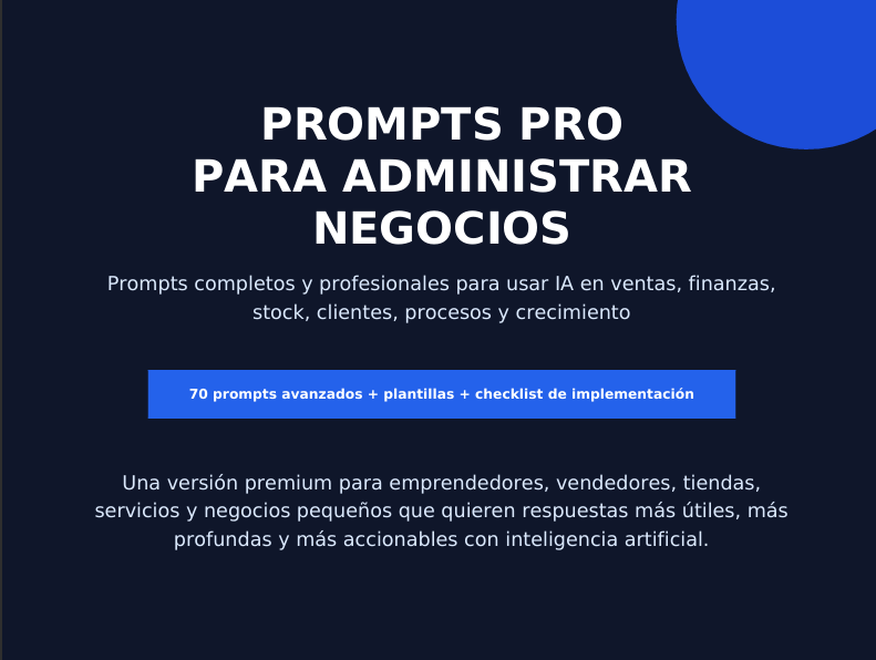 Prompts PRO para Administrar Negocios con Inteligencia Artificial